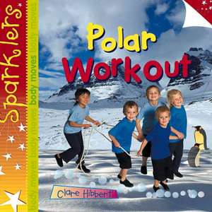 Polar Workout de Clare Hibbert