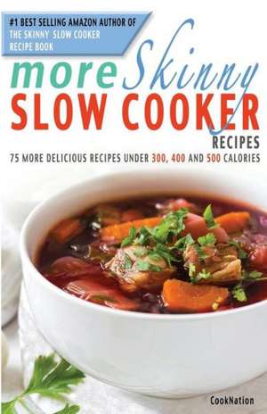 More Skinny Slow Cooker Recipes de Cooknation