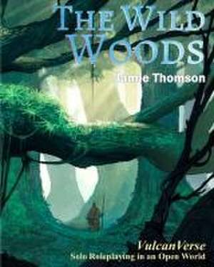 The Wild Woods de Jamie Thomson
