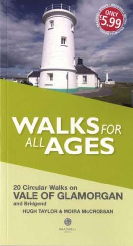 Taylor, H: Walks for All Ages Vale of Glamorgan de Moira McCrossan