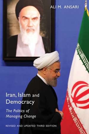 Iran, Islam and Democracy: The Politics of Managing Change de Ali M. Ansari