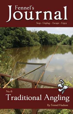 Traditional Angling de Fennel Hudson