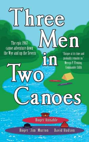 Three Men in Two Canoes de Roger Annable