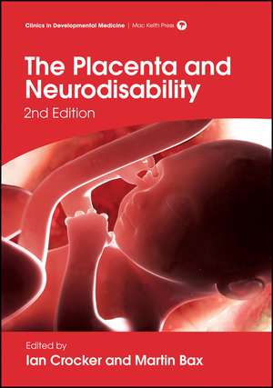 The Placenta and Neurodisability 2e de I Crocker