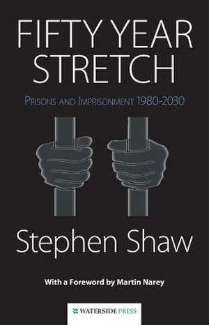 Fifty Year Stretch de Stephen Shaw