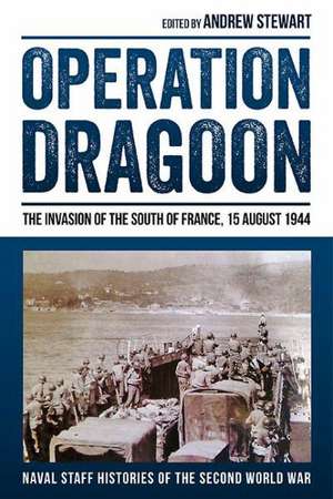 Operation Dragoon de Stewart Andrew