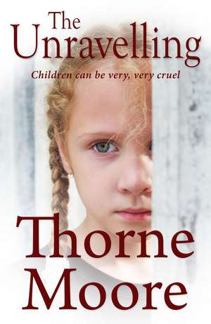 The Unravelling de Thorne Moore