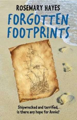 Hayes, R: Forgotten Footprints de Rosemary Hayes