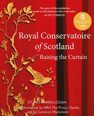 Harris-Logan, S: Royal Conservatoire of Scotland de Stuart A. Harris-Logan