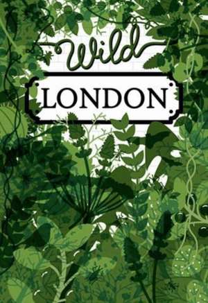 Wild London de Herb Lester Associates