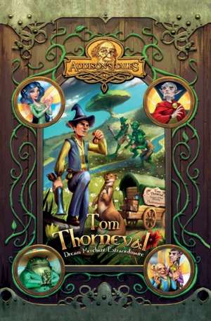 Tom Thorneval - Dream Merchant Extraordinaire de Cornelius Elmore Addison