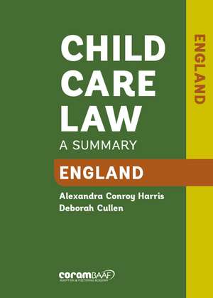 Child Care Law: England 7th Edition de Alexandra Conroy Harris