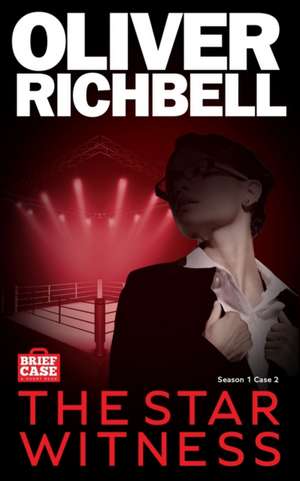 The Star Witness: Brief Case: A Short Read de Oliver Richbell