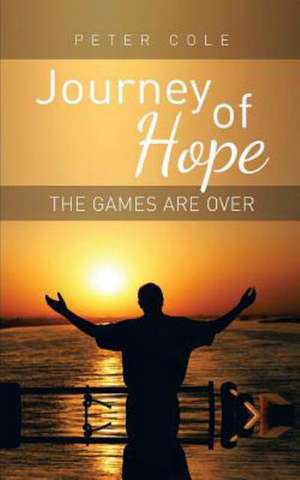 Journey of Hope de Peter Cole