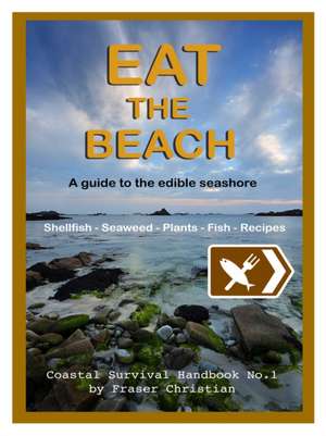 Eat the Beach de Fraser Christian