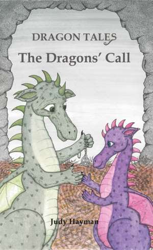 The Dragons' Call de Judy Hayman