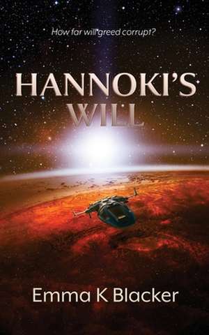 Hannoki's Will de Emma K Blacker