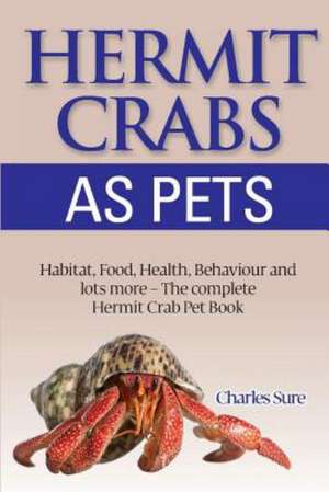 Hermit Crab Care de James Sure