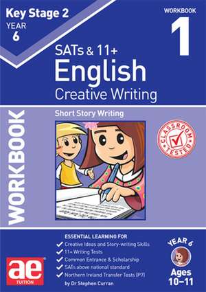 Curran, S: KS2 Creative Writing Year 6 Workbook 1 de Dr Stephen C Curran