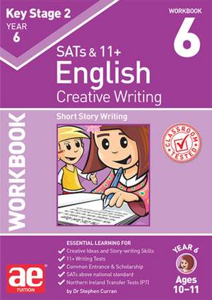 KS2 Creative Writing Year 6 Workbook 6 de Dr Stephen C Curran