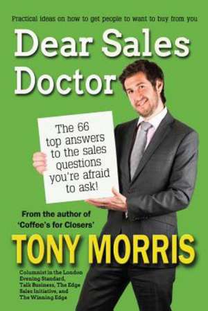 Dear Sales Doctor: Book One