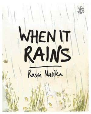 When It Rains de Rassi Narika