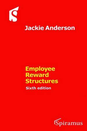 Employee Reward Structures de Jackie Anderson