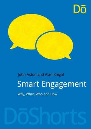 Smart Engagement: Why, What, Who and How de John Aston