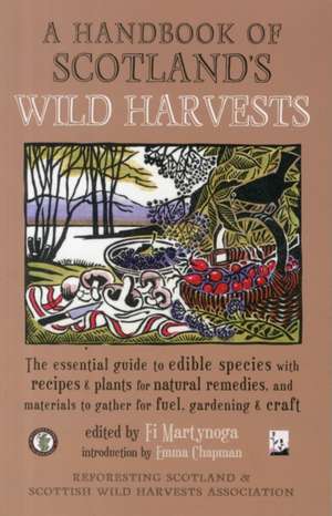 A Handbook of Scotland's Wild Harvests de Emma Chapman