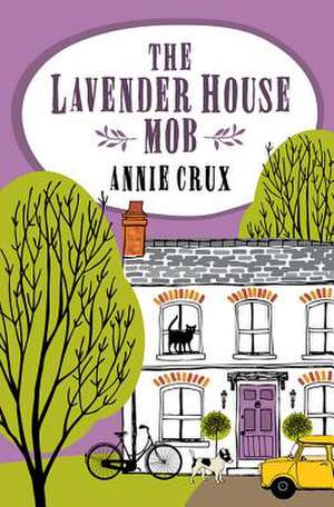 The Lavender House Mob: My Journey de Annie Crux