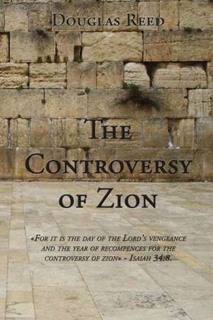 The Controversy of Zion de Douglas Reed