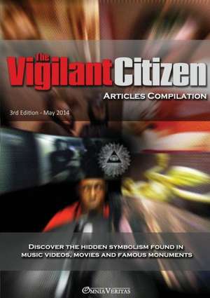 The Vigilant Citizen - Articles Compilation de Vigilant Citizen