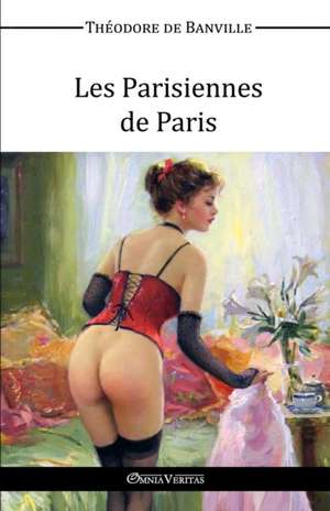 Les Parisiennes de Paris de Théodore de Banville