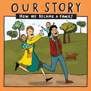 OUR STORY - HOW WE BECAME A FAMILY (22) de Donor Conception Network