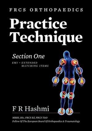 Frcs Orthopaedics - Practice Technique - Section One EMI de F. R. Hashmi