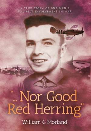 Nor Good Red Herring de William G Morland