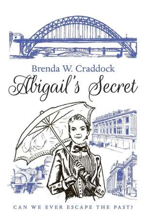 Abigail's Secret de Brenda W. Craddock