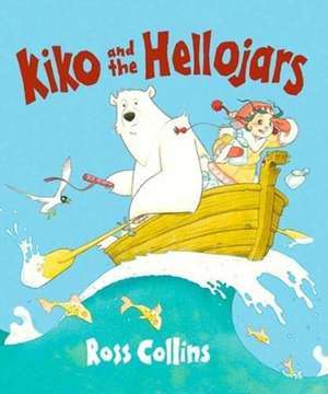 Kiko and the Hellojars de Ross Collins