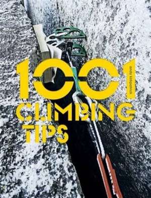 1001 Climbing Tips de Andy Kirkpatrick