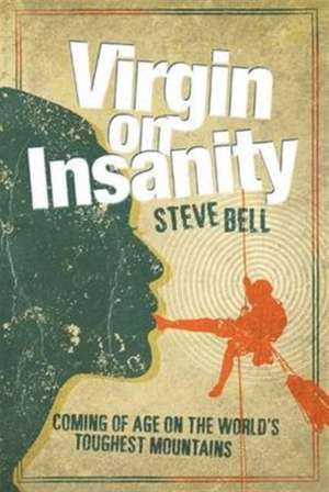 Virgin on Insanity de Steve Bell