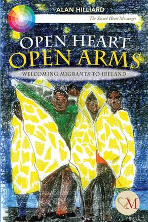 Open Heart Open Arms de Alan Hilliard