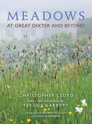 Meadows at Great Dixter and Beyond: Walking in the Footsteps of the Beatles de Christopher Lloyd