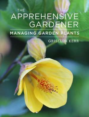 The Apprehensive Gardener de Griselda Kerr