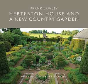 Herterton House and a New Country Garden de Frank Lawley