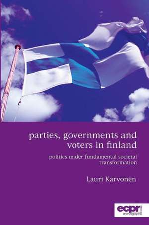 Parties, Governments and Voters in Finland de Lauri Karvonen