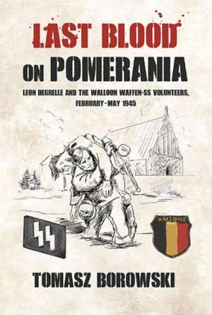 Last Blood on Pomerania de Tomasz Borowski