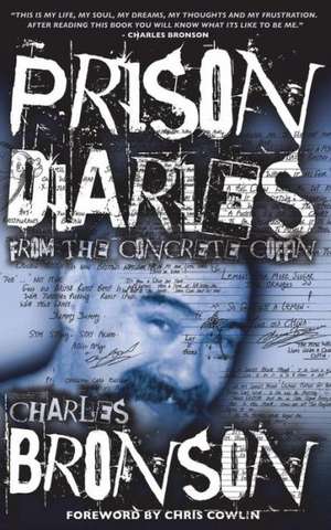 Prison Diaries de Charles Bronson