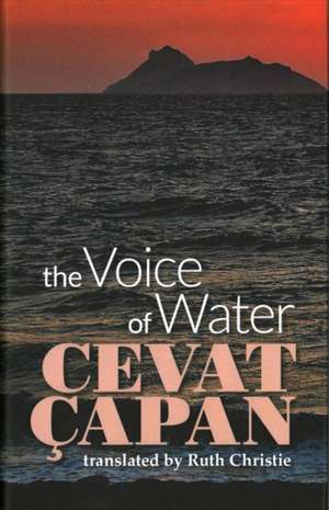 Capan, C: The Voice of Water de Cevat Capan