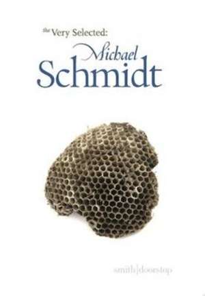 Very Selected: Michael Schmidt de Michael Schmidt