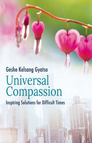 Universal Compassion de Geshe Kelsang Gyatso